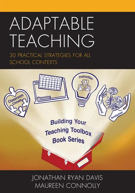 Adaptable Teaching: 30 Practical Strategies for All School Contexts - Paperback