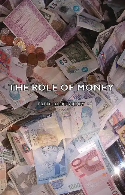 The Role Of Money - Hardcover
