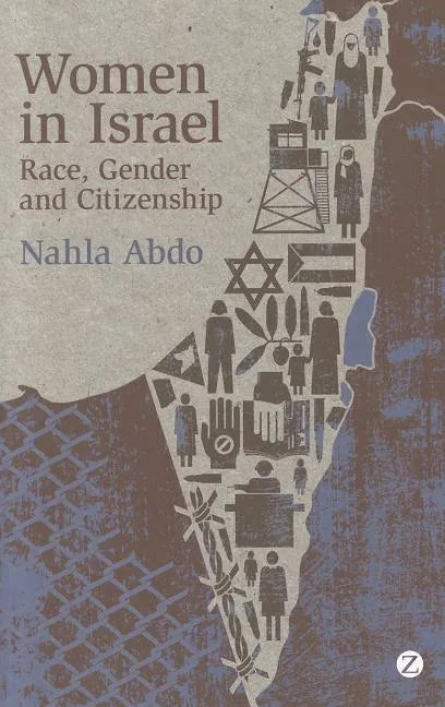 Women in Israel: Race, Gender and Citizenship - Paperback