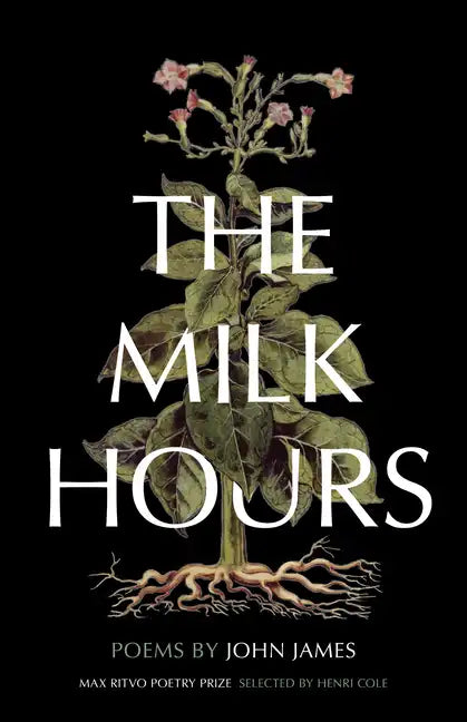 The Milk Hours: Poems - Hardcover