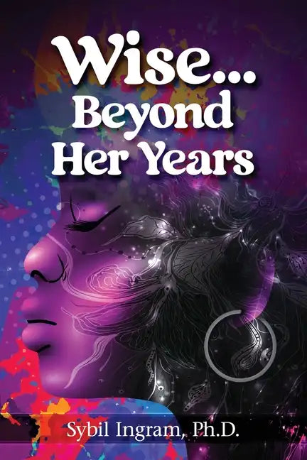 Wise... Beyond Her Years: Collected Poems 1972 - 1980 - Paperback