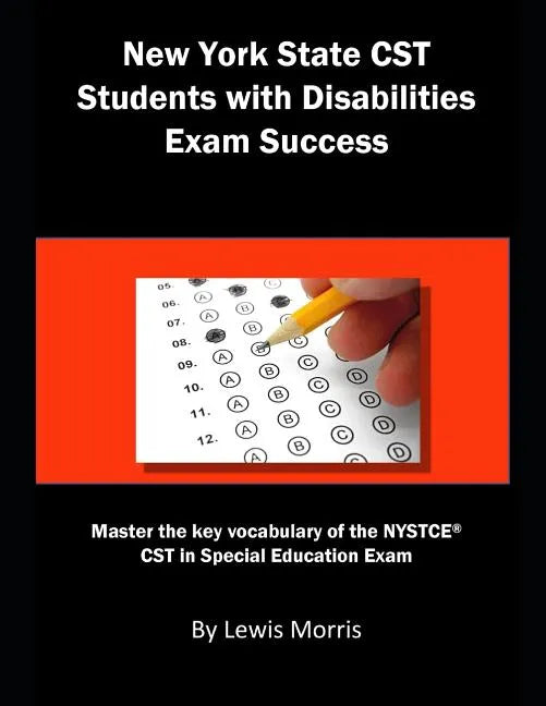 New York State CST Students with Disabilities Exam Success: Master the Key Vocabulary of the NYSTCE CST in Special Education Exam - Paperback
