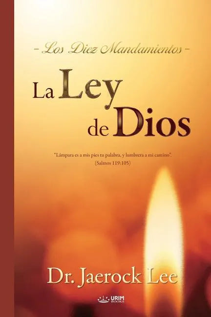 La Ley de Dios: The Law of God (Spanish) - Paperback