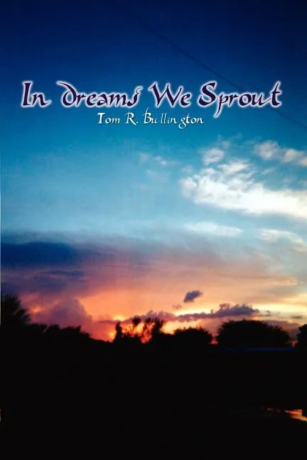 In Dreams We Sprout - Paperback