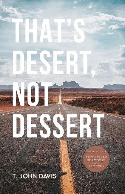 That's Desert, Not Dessert - Paperback