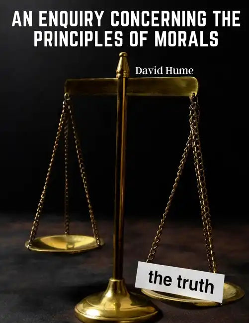 An Enquiry Concerning the Principles of Morals - Paperback