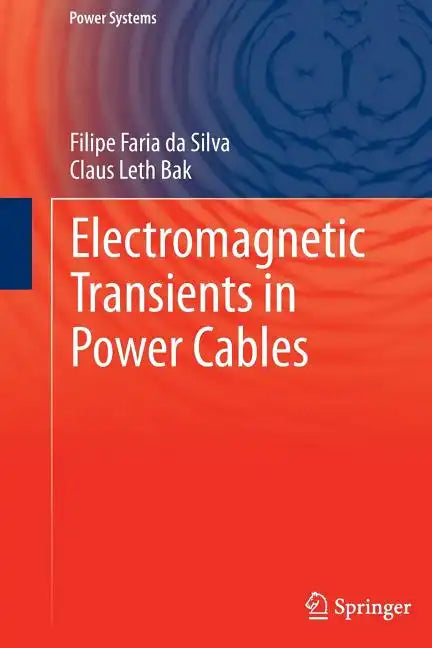 Electromagnetic Transients in Power Cables - Hardcover