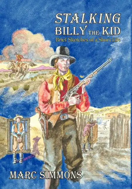 Stalking Billy the Kid (Hardcover) - Hardcover