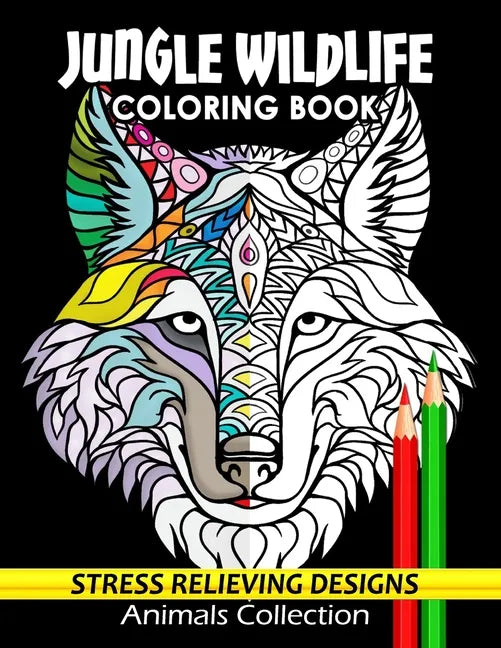 Jungle Wildlife Coloring Book: Animals Adults Coloring Book Stress Relieving Designs Patterns - Paperback