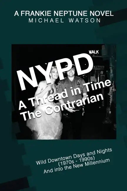 NYPD - A Thread in Time: The Contrarian - Paperback