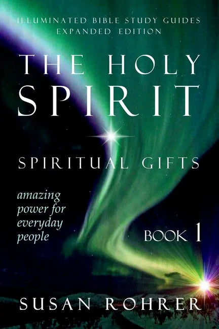 The Holy Spirit - Spiritual Gifts: Amazing Power for Everyday People - Paperback