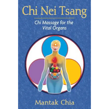 CHI Nei Tsang: CHI Massage for the Vital Organs - Paperback