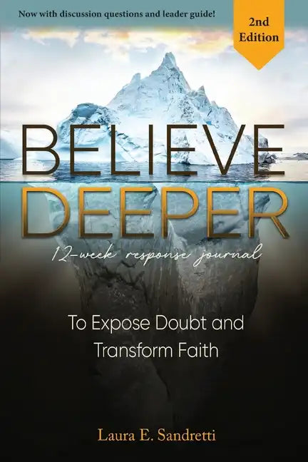 Believe Deeper: 12-Week Response Journal - Paperback