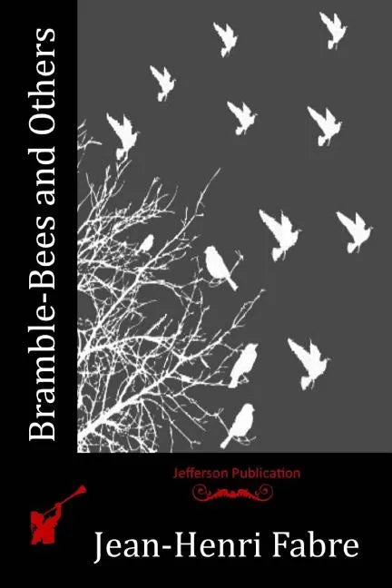 Bramble-Bees and Others - Paperback