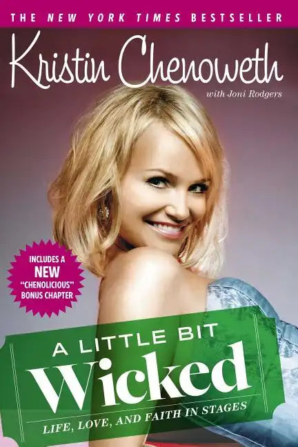 A Little Bit Wicked: Life, Love, and Faith in Stages - Paperback