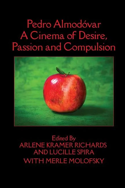 Pedro Almodóvar: A Cinema of Desire, Passion and Compulsion - Paperback