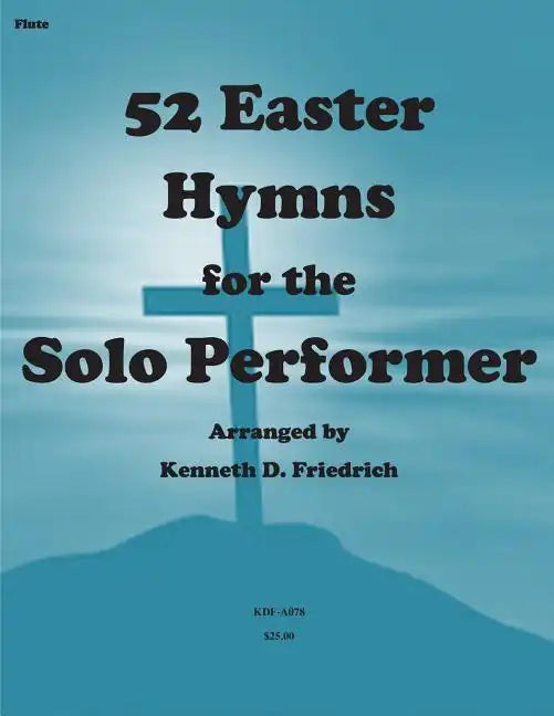 52 Easter Hymns for the Solo Performer-flute version - Paperback