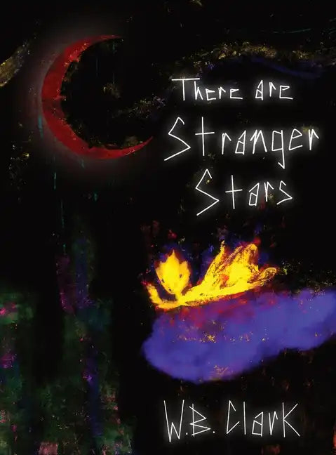 There Are Stranger Stars - Hardcover