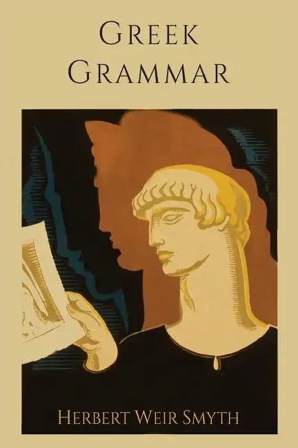 Greek Grammar [Revised Edition] - Paperback