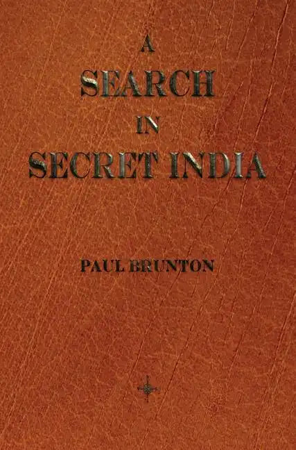 A Search in Secret India - Hardcover