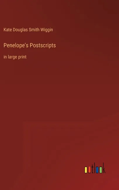 Penelope's Postscripts: in large print - Hardcover