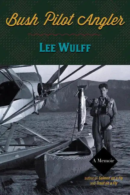 Bush Pilot Angler - Paperback