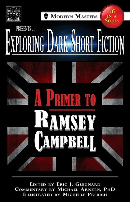 Exploring Dark Short Fiction #6: A Primer to Ramsey Campbell - Paperback