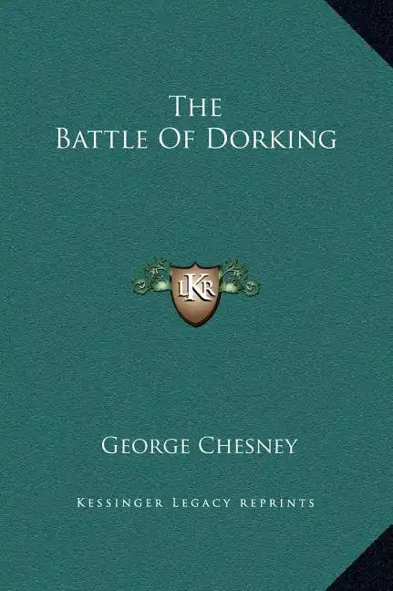 The Battle of Dorking - Hardcover