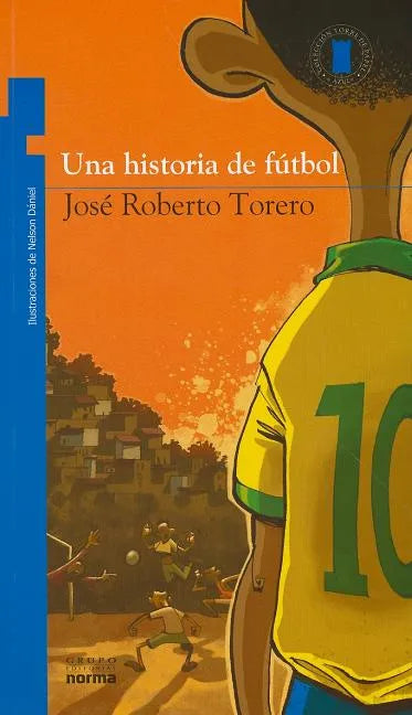 Una Historia de Futbol = Soccer History - Paperback