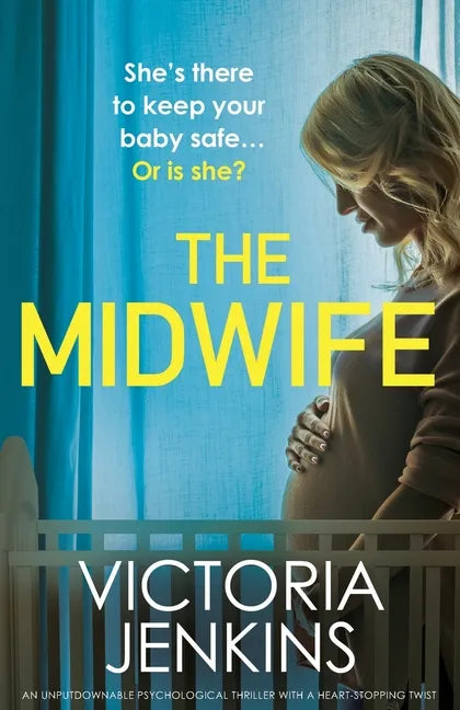 The Midwife: An unputdownable psychological thriller with a heart-stopping twist - Paperback