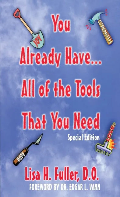 You Already Have..All of the Tools That You Need - Paperback