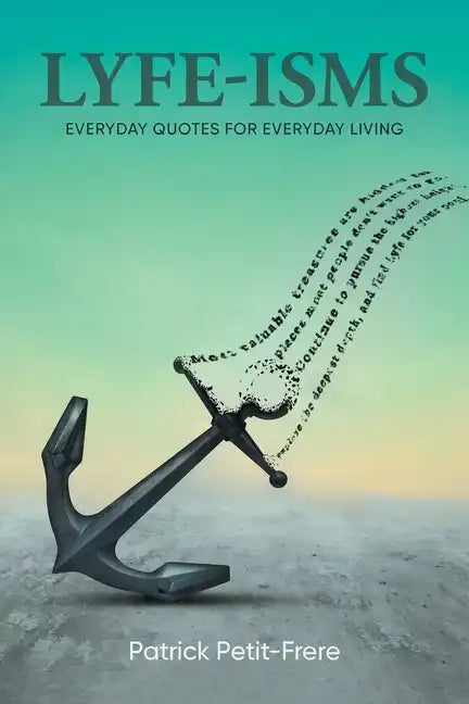 Lyfe-Isms: Everyday Quotes For Everyday Living - Paperback