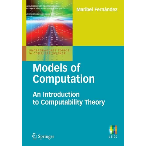 Models of Computation: An Introduction to Computability Theory - Paperback