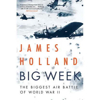 Big Week: The Biggest Air Battle of World War II - Paperback