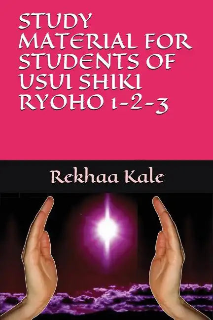 Study Material for Students of Usui Shiki Ryoho 1-2-3 - Paperback