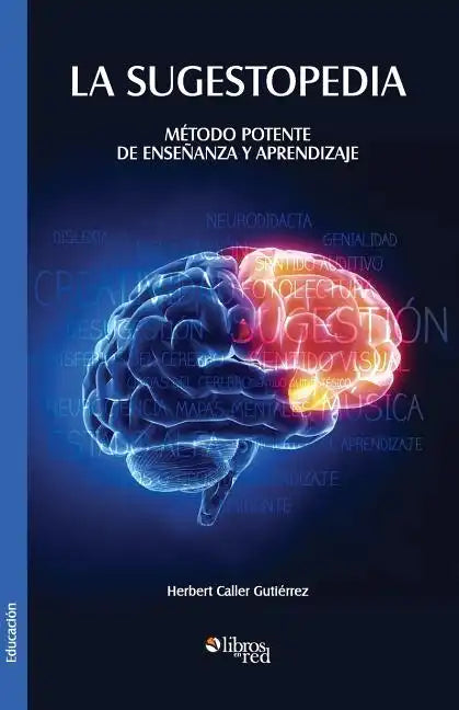 La Sugestopedia. Metodo Potente de Ensenanza y Aprendizaje - Paperback