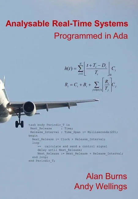 Analysable Real-Time Systems: Programmed in Ada - Paperback