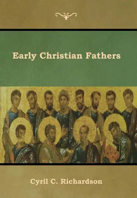 Early Christian Fathers - Hardcover