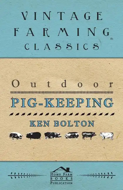 Outdoor Pig-Keeping - Paperback