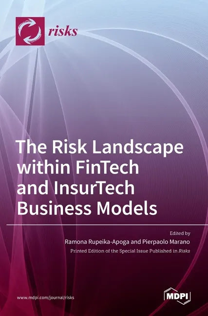 The Risk Landscape within FinTech and InsurTech Business Models - Hardcover