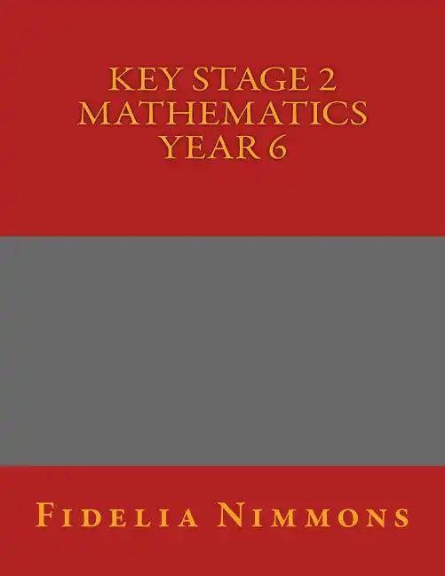 Key Stage 2 Mathematics Year 6 - Paperback