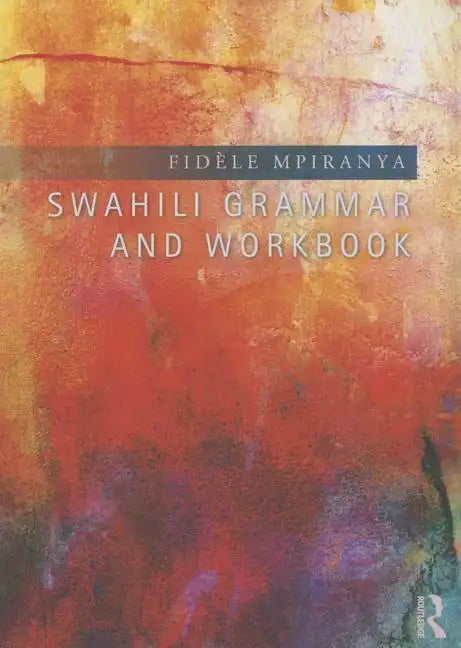Swahili Grammar and Workbook - Paperback