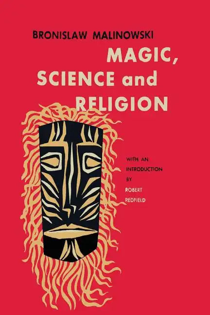 Magic, Science and Religion - Paperback
