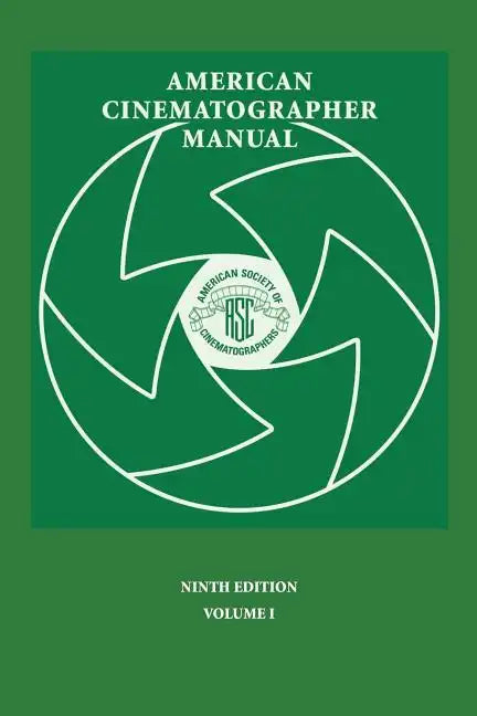American Cinematographer Manual 9th Ed. Vol. I - Paperback
