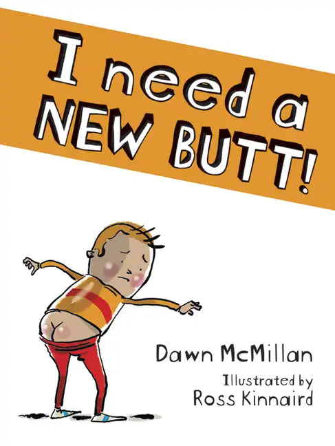 I Need a New Butt! - Paperback