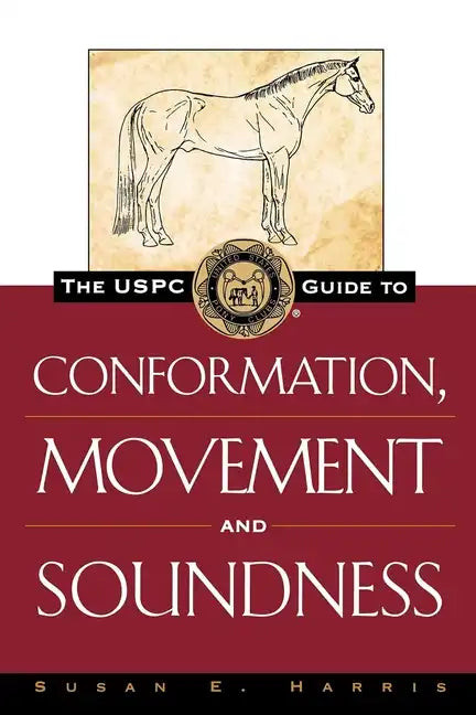 The Uspc Guide to Conformation, Movement and Soundness - Paperback