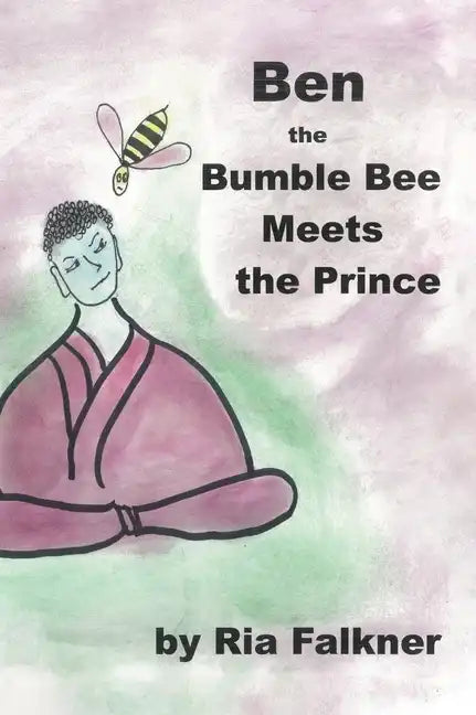 Ben the Bumblebee: Meets the Prince - Hardcover