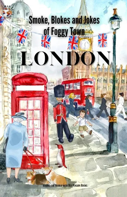 London: Smokes, Blokes, and Jokes of Foggy Town - Paperback