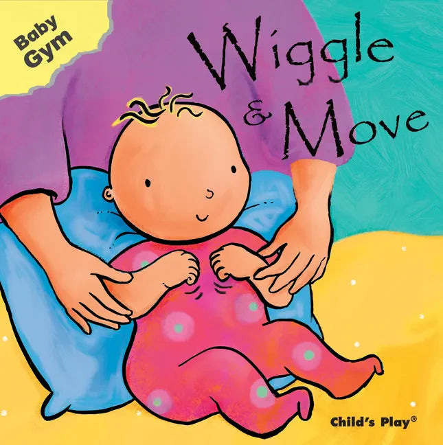 Wiggle & Move - Board Book
