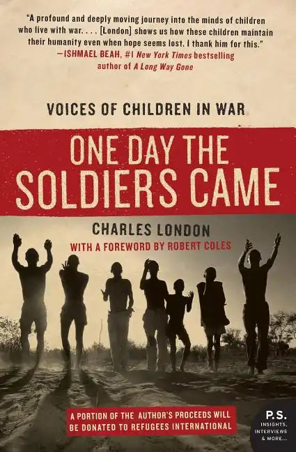 One Day the Soldiers Came: Voices of Children in War - Paperback
